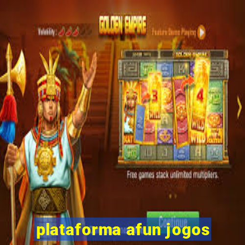 plataforma afun jogos